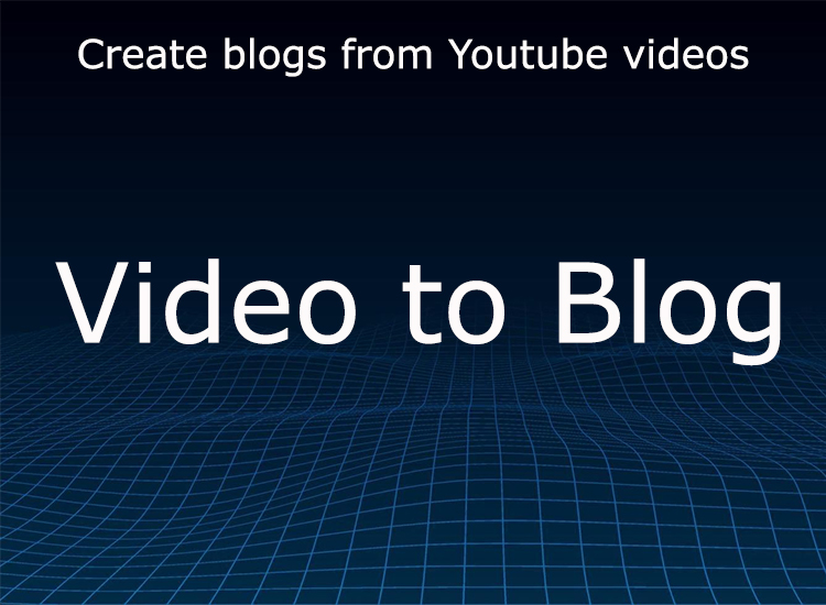 Video to Blog